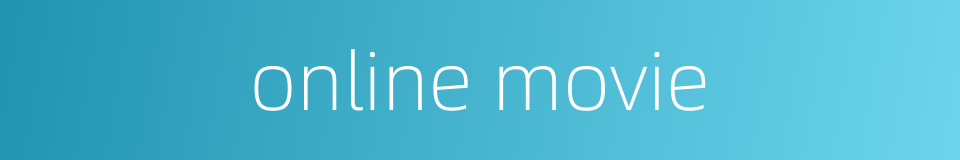 online movie的同义词