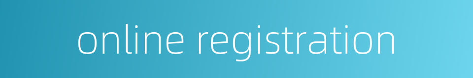 online registration的同义词
