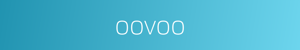 oovoo的同义词