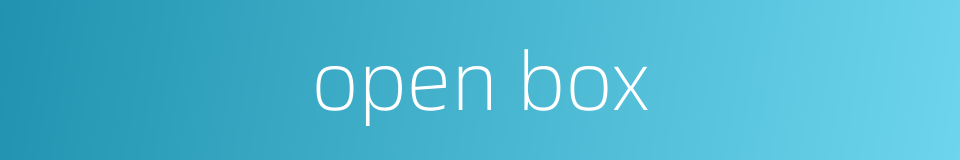 open box的同义词