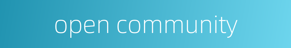 open community的同义词