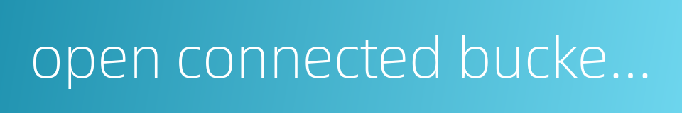 open connected bucket chain的同义词