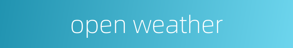 open weather的同义词