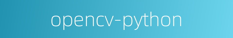 opencv-python的同义词