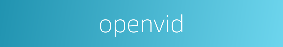 openvid的同义词
