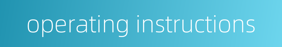 operating instructions的同义词