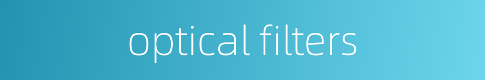optical filters的同义词