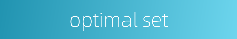 optimal set的同义词