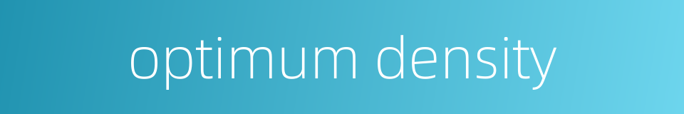 optimum density的同义词