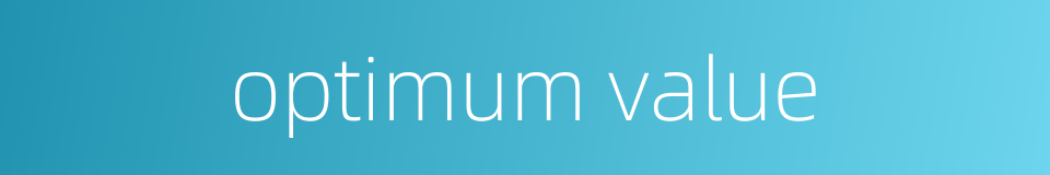 optimum value的同义词