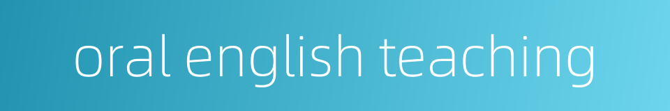 oral english teaching的同义词