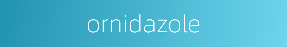 ornidazole的同义词