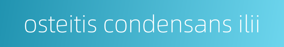 osteitis condensans ilii的同义词