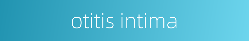 otitis intima的同义词