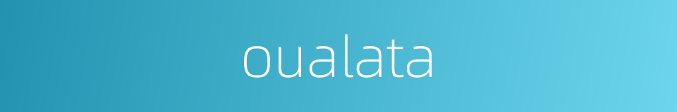 oualata的同义词