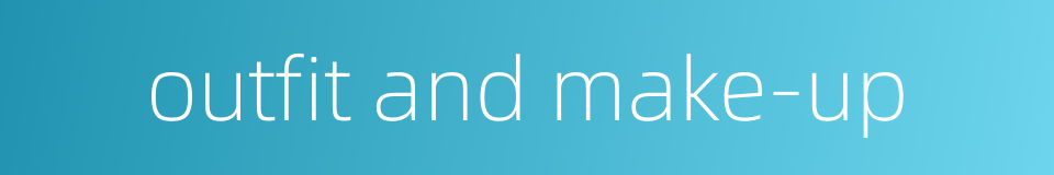 outfit and make-up的同义词