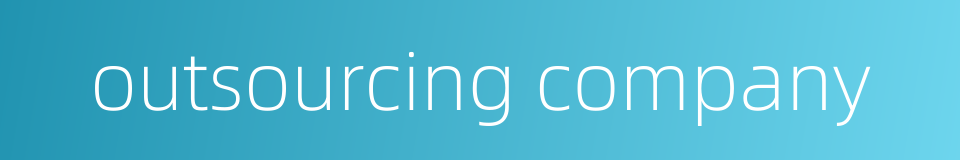 outsourcing company的同义词