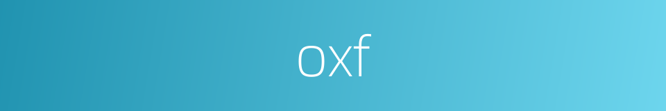 oxf的同义词