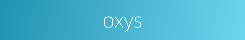 oxys的同义词