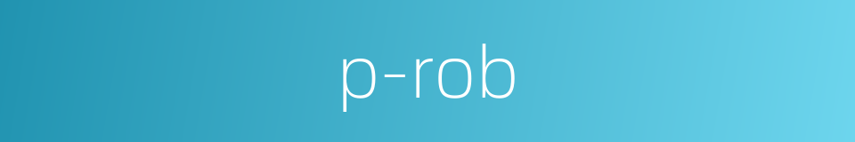 p-rob的同义词