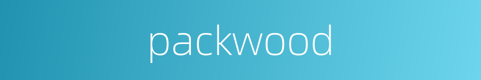 packwood的同义词