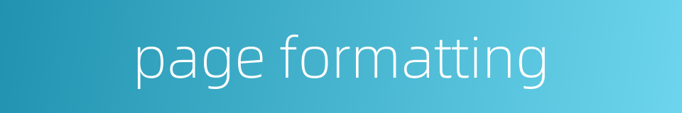 page formatting的同义词