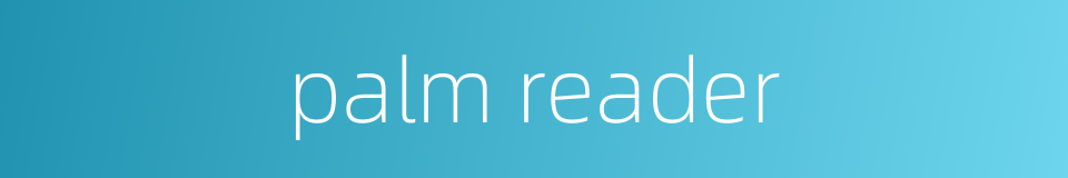 palm reader的同义词