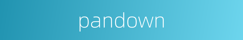 pandown的同义词