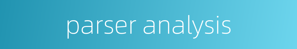 parser analysis的同义词