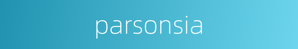 parsonsia的同义词