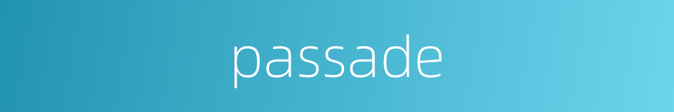 passade的同义词
