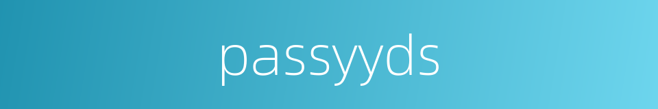 passyyds的同义词