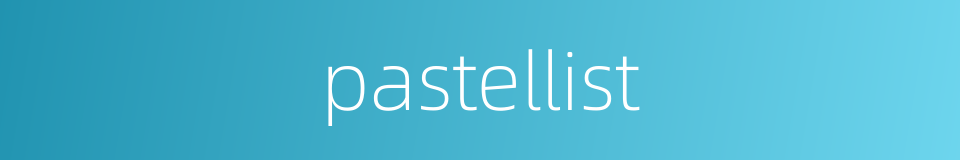 pastellist的同义词