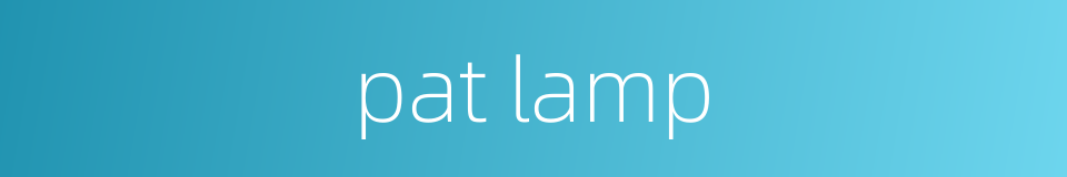 pat lamp的同义词