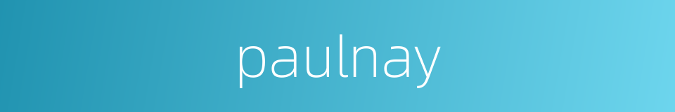 paulnay的同义词