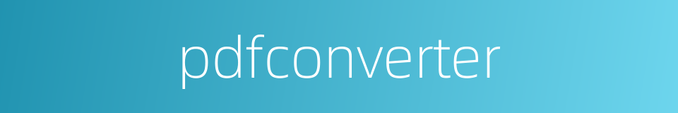 pdfconverter的同义词