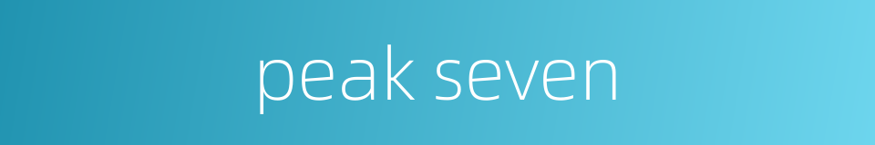 peak seven的同义词