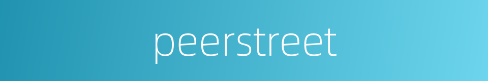 peerstreet的同义词