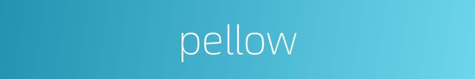 pellow的同义词