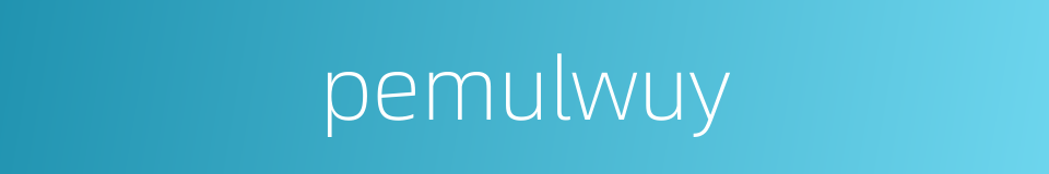 pemulwuy的同义词