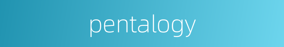 pentalogy的同义词