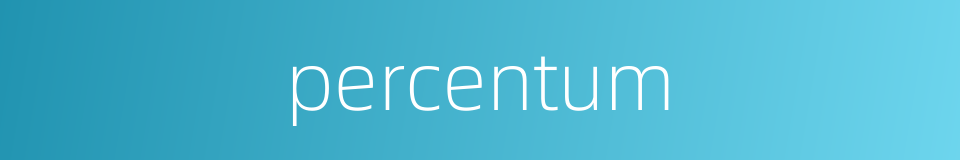 percentum的同义词