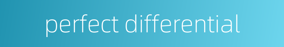 perfect differential的同义词