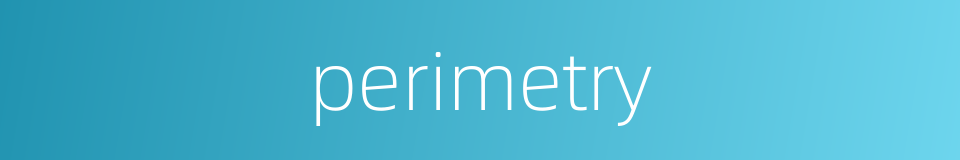 perimetry的同义词