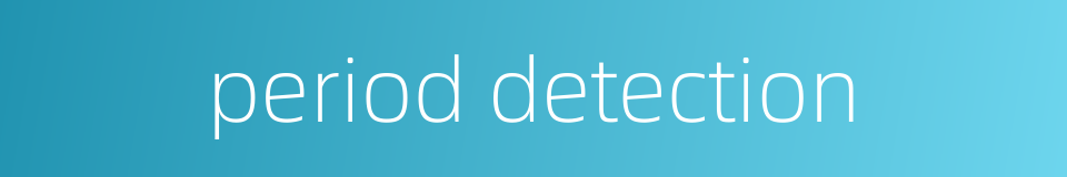period detection的同义词