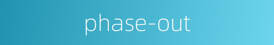 phase-out的同义词