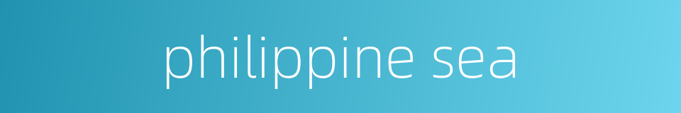 philippine sea的同义词
