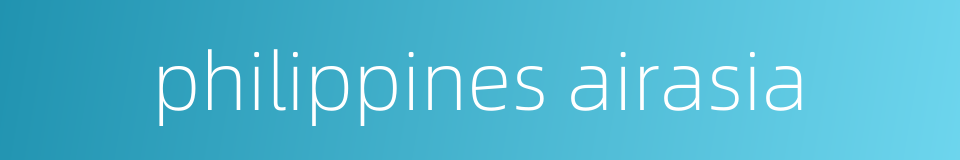 philippines airasia的同义词