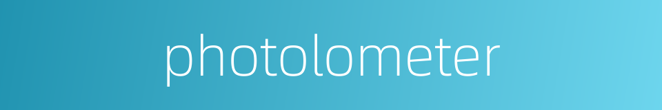 photolometer的同义词
