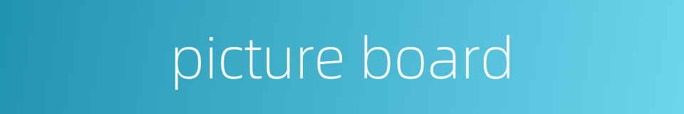 picture board的同义词
